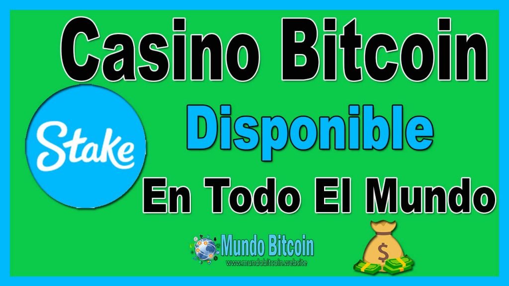 stake casino bitcoin disponible en todo el mundo
