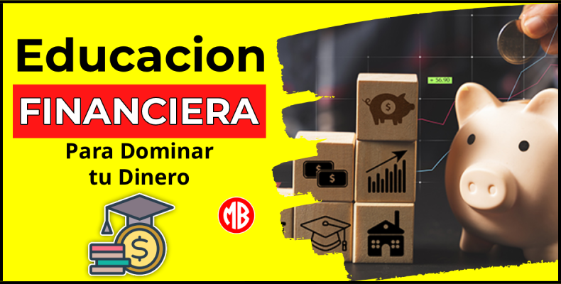 Educación Financiera: La Guía Definitiva para Dominar tu Dinero y las Criptomonedas