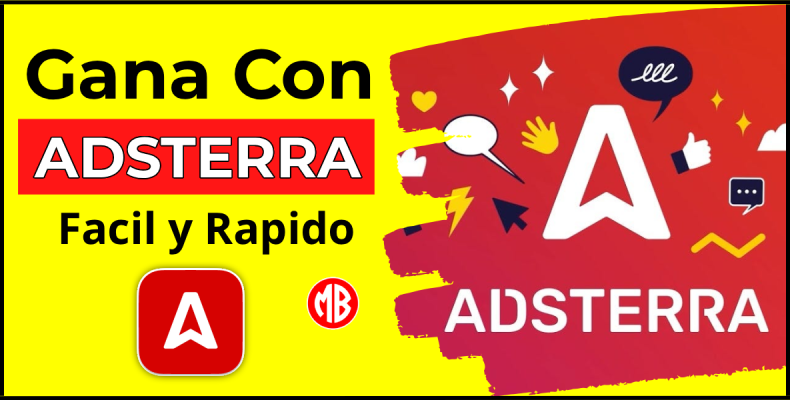 adsterra, la mejor plataforma para monetizar tu contenido de forma sencilla y rápida